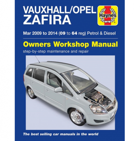 Vauxhall/Opel Zafira Petrol & Diesel March 2009-2014 (09-64) - Car Manual